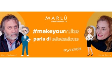 Make Your Rules - Educazione  Make Your Rules - Educazione