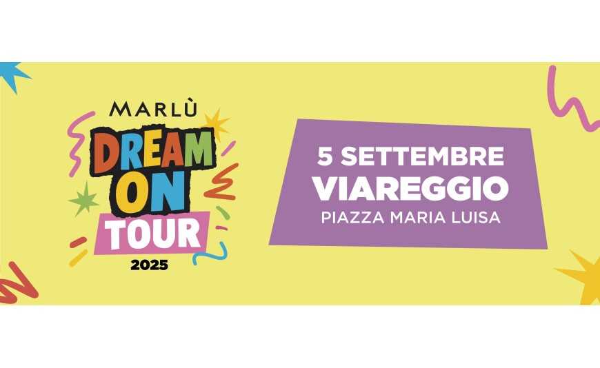 Marlù Dream On Tour 2025 - Viareggio Marlù Dream On Tour 2025 - Viareggio